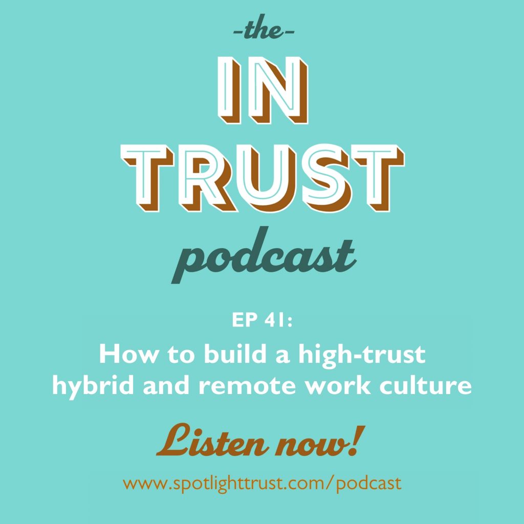 Episode art for In Trust EP 41: How to build a high-trust hybrid and remote work culture