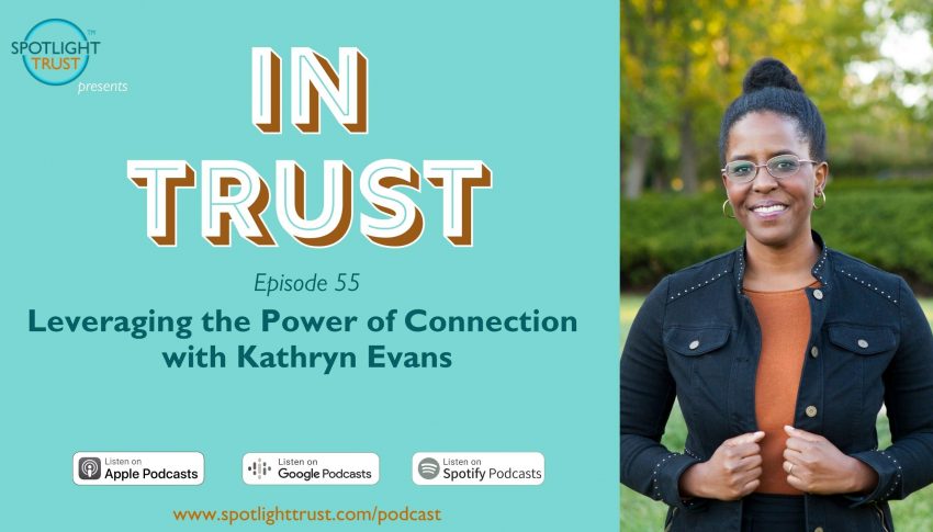 Leveraging the Power of Connection with Kathryn Evans